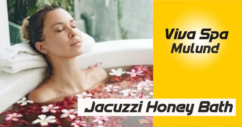Jacuzzi Honey Bath in Mulund